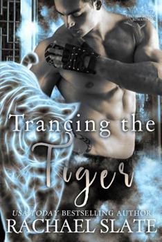 Trancing the Tiger - Book #1 of the Chinese Zodiac Romance