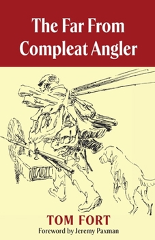 Paperback The Far From Compleat Angler Book