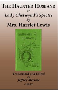 Paperback The Haunted Husband: Lady Chetwynd’s Spectre Book