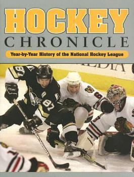 Hardcover Hockey Chronicle: Year-By-Year History of the National Hockey League Book