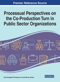 Hardcover Processual Perspectives on the Co-Production Turn in Public Sector Organizations Book