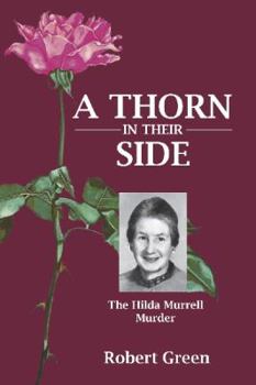 Paperback A Thorn in Their Side: The Hilda Murrell Murder Book