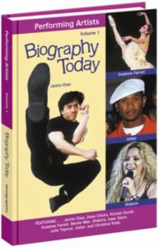 Biography Today Performing Artists: Profiles of People of Interest to