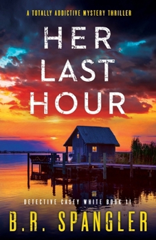 Paperback Her Last Hour: A totally addictive mystery thriller Book