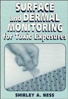 Surface and Dermal Monitoring for Toxic Exposures (Industrial Health & Safety)