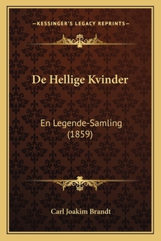 Paperback De Hellige Kvinder: En Legende-Samling (1859) [Danish] Book