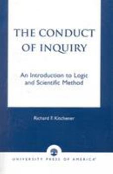 Paperback The Conduct of Inquiry: An Introduction of Logic and Scientific Method Book