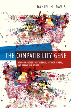 Hardcover Compatibility Gene: How Our Bodies Fight Disease, Attract Others, and Define Our Selves Book