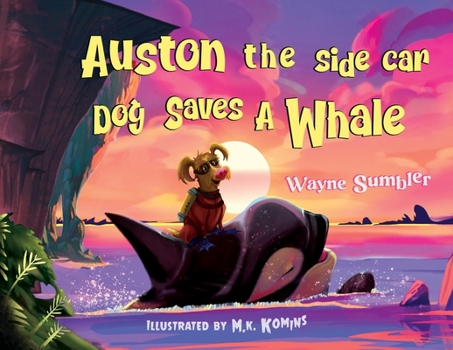 Paperback Auston the Side Car Dog Saves a Whale Book