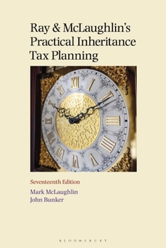 Paperback Ray and McLaughlin's Practical Inheritance Tax Planning 17th Edition Book