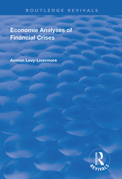 Paperback Economic Analyses of Financial Crises Book