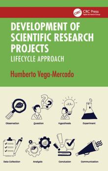 Hardcover Development of Scientific Research Projects: Lifecycle Approach Book