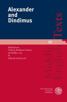 Paperback Alexander and Dindimus: Edited from Oxford, Bodleian Library, MS Bodley 264 Book