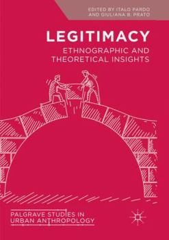 Paperback Legitimacy: Ethnographic and Theoretical Insights Book