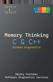 Paperback Memory Thinking for C & C++ Windows Diagnostics: Slides with Descriptions Only Book