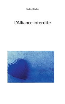 Paperback L'Alliance interdite [French] Book