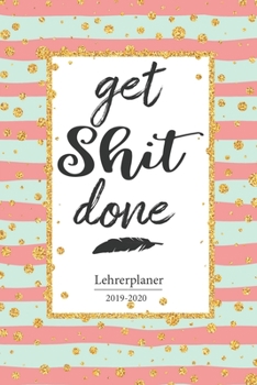 Paperback Lehrerplaner 2019 - 2020: Lehrerkalender, Lehrer Planer, A5 Schulplaner und Schuljahreskalender f?r 2019 - 2020, Geschenk, Geschenkidee, Timer, [German] Book