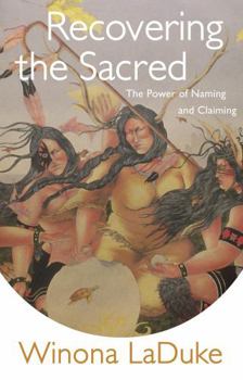 Paperback Recovering the Sacred: The Power of Naming and Claiming Book