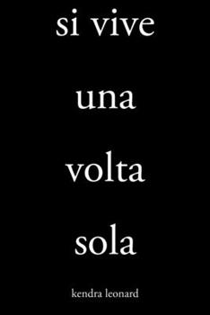 Paperback Si Vive Una Volta Sola [Italian] Book