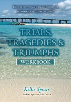 Paperback Trials, Tragedies & Triumphs: Workbook Book