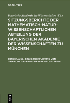 Hardcover Überführung Von Chlorophyllderivaten in Phylloerythrin [German] Book