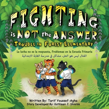 Paperback Fighting is Not the Answer, Trouble in Forest Elementary Book