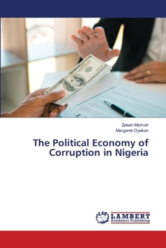 Paperback The Political Economy of Corruption in Nigeria Book