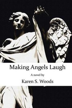 Paperback Making Angels Laugh Book