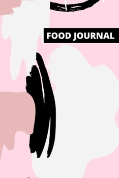 Food journal: Diet and Fitness Tracker, Motivational and Inspirational Health Diary (111 pages, 6 x 9 in)