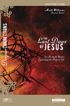 Paperback The Last Days of Jesus Participant's Guide Book