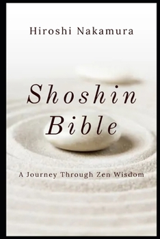 Paperback Shoshin Bible A Journey Through Zen Wisdom Book