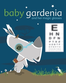 Paperback Baby Gardenia and Her Magic Glasses [Large Print] Book