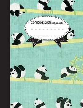 Paperback Composition Notebook, 8.5 x 11, 110 pages: cute panda: (School Notebooks) Book