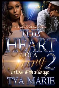 The Heart of a King 2: In Love With A Savage