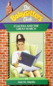 Claudia and the Great Search - Book #33 of the Baby-Sitters Club