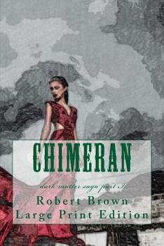 Paperback Chimeran: Large Print Edition Book