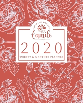 2020 Planner Weekly & Monthly Planner - Creating A Life Worth Living Camile Planners: Orange Rose Line Art Jan 1, 2020 - Dec 31, 2020 - Large Writing ... Quotes - Daily To Do's - Weekly View