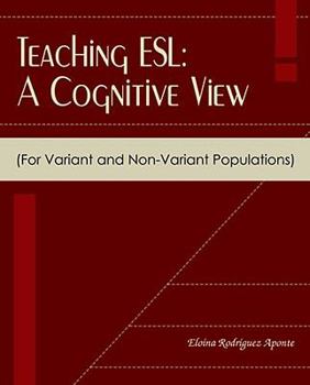 Paperback Teaching ESL: A Cognitive View Book