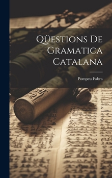 Hardcover Qüestions de gramatica catalana [Catalan] Book