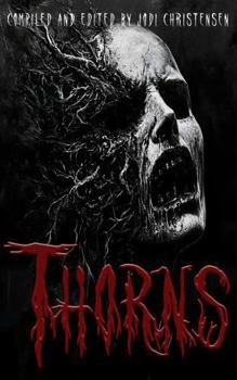 Hardcover Thorns: Death waits just beyond the horizon Book