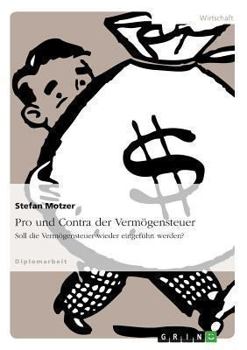 Paperback Pro und Contra der Vermögensteuer: Soll die Vermögensteuer wieder eingeführt werden? [German] Book