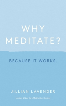 Hardcover Why Meditate? Because It Works Book