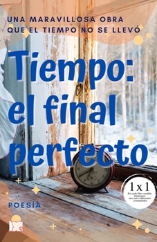 Paperback Tiempo: El Final Perfecto [Spanish] Book