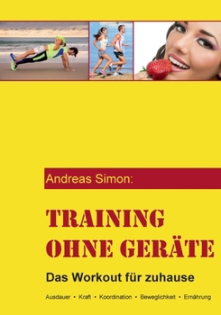 Paperback Training ohne Geräte: Das Workout für zuhause [German] Book