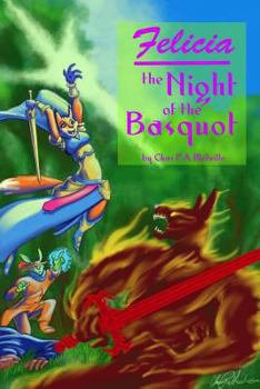 Paperback Felicia And The Night Of The Basquot Book