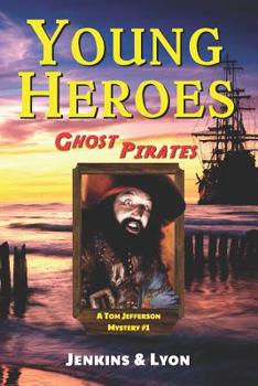 Paperback Ghost Pirates: Tom Jefferson Mysteries Book 1 Book