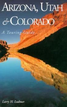 Paperback Arizona, Utah and Colorado: Touring Guide Book