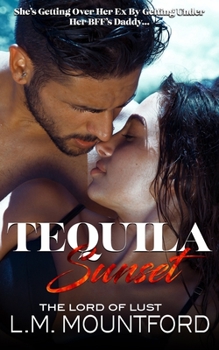 Paperback Tequila Sunset: A Forbidden Age-Gap Holiday Dark Romance Book