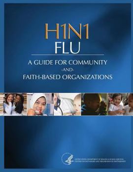 Paperback H1N1 FLU A Guide for Community and Faith-Based Organizations Book