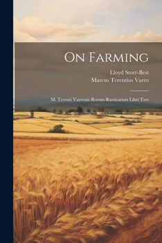 Paperback On Farming: M. Terenti Varronis Rerum Rusticarum Libri Tres Book